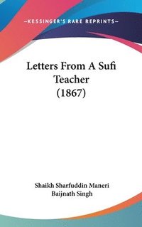 bokomslag Letters From A Sufi Teacher (1867)