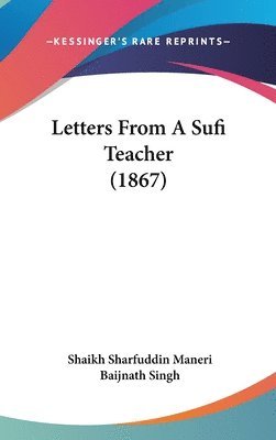 Letters From A Sufi Teacher (1867) 1