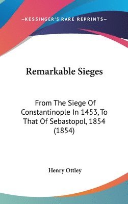 Remarkable Sieges 1