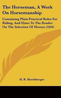 bokomslag Horseman, A Work On Horsemanship