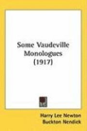 bokomslag Some Vaudeville Monologues (1917)