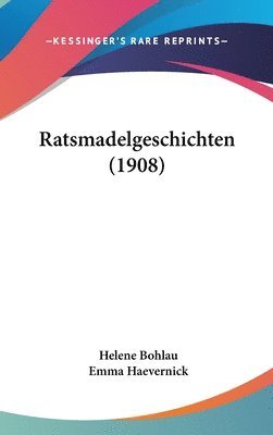 bokomslag Ratsmadelgeschichten (1908)