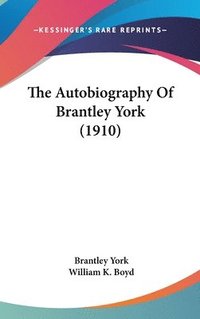 bokomslag The Autobiography of Brantley York (1910)