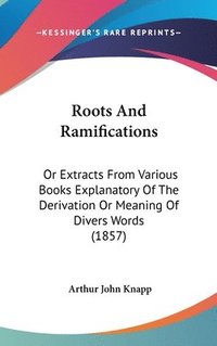 bokomslag Roots And Ramifications