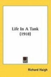 bokomslag Life in a Tank (1918)