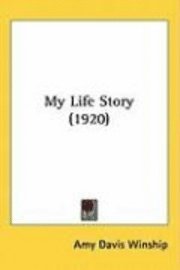 bokomslag My Life Story (1920)