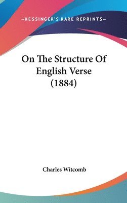 bokomslag On the Structure of English Verse (1884)