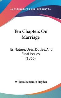 bokomslag Ten Chapters On Marriage