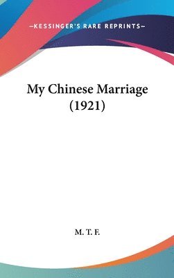 My Chinese Marriage (1921) 1