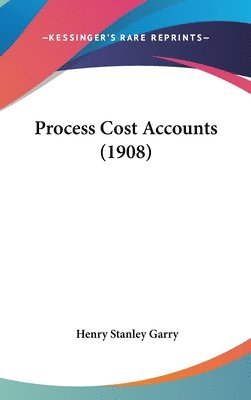 Process Cost Accounts (1908) 1