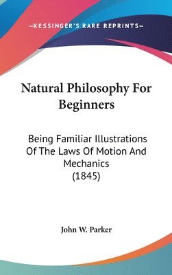 Natural Philosophy For Beginners 1