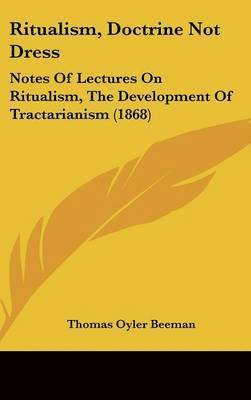 bokomslag Ritualism, Doctrine Not Dress