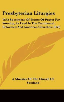 Presbyterian Liturgies 1