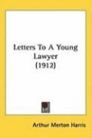 bokomslag Letters to a Young Lawyer (1912)