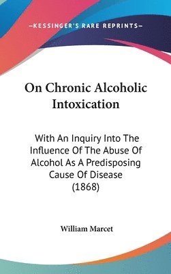 bokomslag On Chronic Alcoholic Intoxication