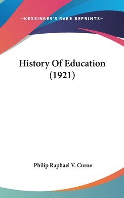 bokomslag History of Education (1921)