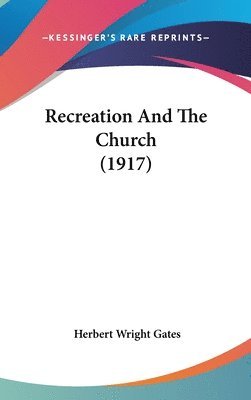 Recreation and the Church (1917) 1