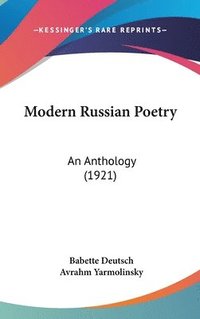 bokomslag Modern Russian Poetry: An Anthology (1921)