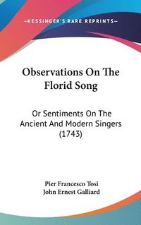 bokomslag Observations On The Florid Song