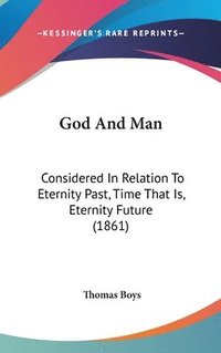 bokomslag God And Man