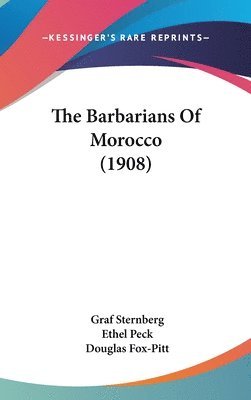 The Barbarians of Morocco (1908) 1