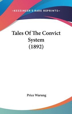 Tales of the Convict System (1892) 1