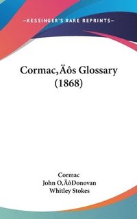 bokomslag Cormac's Glossary (1868)