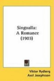 Singoalla: A Romance (1903) 1
