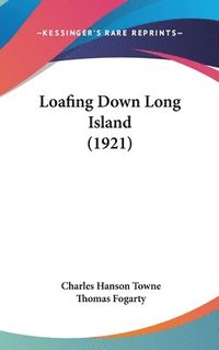 bokomslag Loafing Down Long Island (1921)