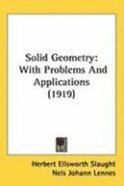 bokomslag Solid Geometry: With Problems and Applications (1919)