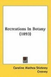 bokomslag Recreations in Botany (1893)