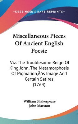bokomslag Miscellaneous Pieces Of Ancient English Poesie