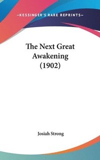 bokomslag The Next Great Awakening (1902)