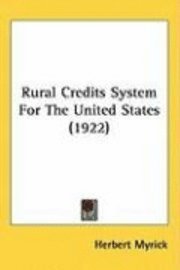 Rural Credits System for the United States (1922) 1