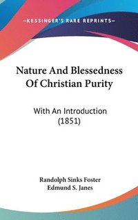 bokomslag Nature And Blessedness Of Christian Purity