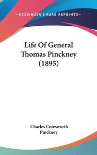 bokomslag Life of General Thomas Pinckney (1895)