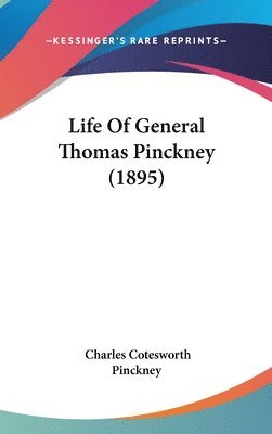 bokomslag Life of General Thomas Pinckney (1895)