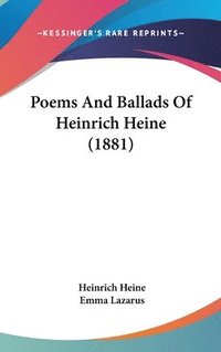 bokomslag Poems and Ballads of Heinrich Heine (1881)