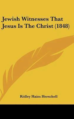 bokomslag Jewish Witnesses That Jesus Is The Christ (1848)