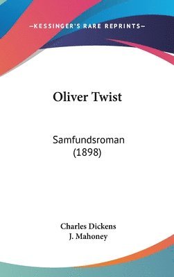 bokomslag Oliver Twist: Samfundsroman (1898)