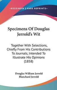 bokomslag Specimens Of Douglas Jerrold's Wit