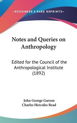 Notes And Queries On Anthropology