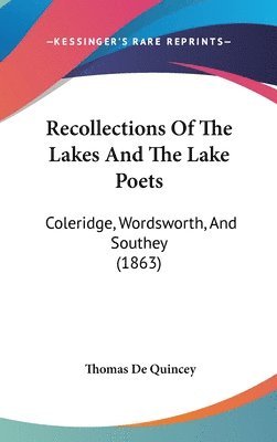 Recollections Of The Lakes And The Lake Poets 1