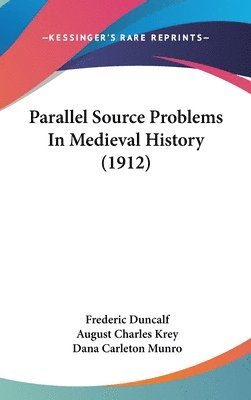 bokomslag Parallel Source Problems in Medieval History (1912)