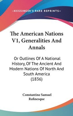 bokomslag American Nations V1, Generalities And Annals