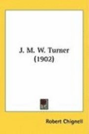 bokomslag J. M. W. Turner (1902)