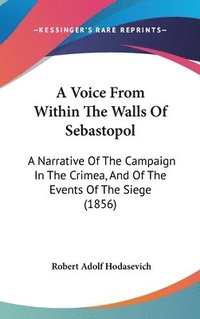 bokomslag Voice From Within The Walls Of Sebastopol