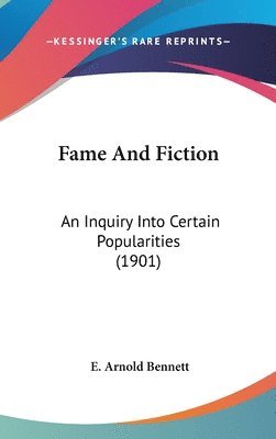 bokomslag Fame and Fiction: An Inquiry Into Certain Popularities (1901)