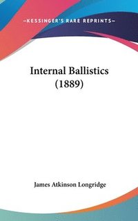 bokomslag Internal Ballistics (1889)