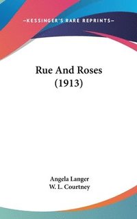 bokomslag Rue and Roses (1913)